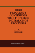 High Frequency Continuous Time Filters in Digital CMOS Processes