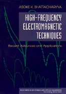 High-Frequency Electromagnetic Techniques: Recent Advances and Applications