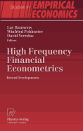 High Frequency Financial Econometrics: Recent Developments