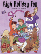 High Holiday Fun: For Little Hands - Springer, Sally