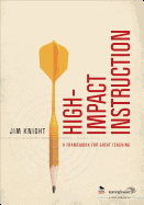 High-Impact Instruction: A Framework for Great Teaching