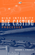 High Integrity Die Casting Processes