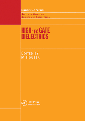 High k Gate Dielectrics - Houssa, Michel (Editor)