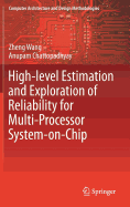 High-Level Estimation and Exploration of Reliability for Multi-Processor System-On-Chip