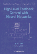 High-Level Feedback Control with Neural Networks