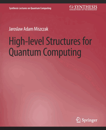 High Level Structures for Quantum Computing