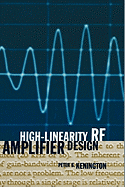 High-Linearity RF Amplifier Design - Kenington, Peter B
