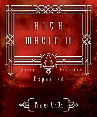 High Magic II: Expanded Theory and Practice - U D, Frater