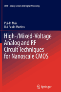 High/Mixed-Voltage Analog and RF Circuit Techniques for Nanoscale CMOS