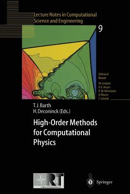 High-Order Methods for Computational Physics - Barth, Timothy J (Editor), and Deconinck, Herman (Editor)