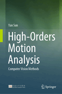 High-Orders Motion Analysis: Computer Vision Methods
