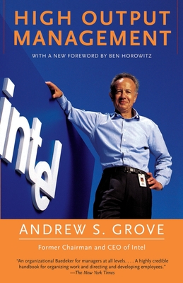 High Output Management - Grove, Andrew S