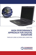 High Performance Approach for Digital Signature