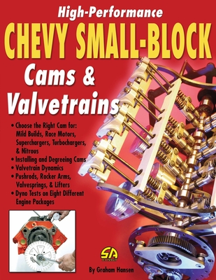 High-Performance Chevy Small-Block Cams and Valvetrains - Hansen, Graham