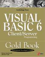 High Performance Client/Server with Visual Basic 6 - MacDonald, Michael, and Cagle, Kurt, and Cagel, Kurt