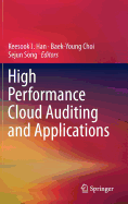 High Performance Cloud Auditing and Applications