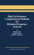 High Performance Computational Methods for Biological Sequence Analysis
