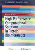 High-Performance Computational Solutions in Protein Bioinformatics