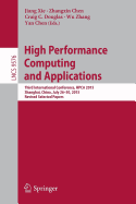 High Performance Computing and Applications: Third International Conference, Hpca 2015, Shanghai, China, July 26-30, 2015, Revised Selected Papers
