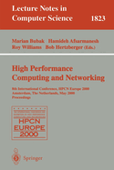 High-Performance Computing and Networking: 8th International Conference, Hpcn Europe 2000 Amsterdam, the Netherlands, May 8-10, 2000 Proceedings