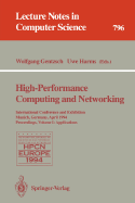 High-Performance Computing and Networking: International Conference and Exhibition, Munich, Germany, April 18 - 20, 1994. Proceedings. Volume 1: Applications