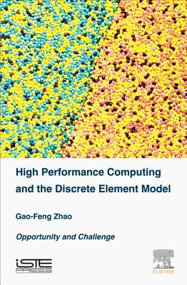 High Performance Computing and the Discrete Element Model: Opportunity and Challenge - Zhao, Gao-Feng