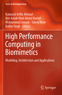 High Performance Computing in Biomimetics: Modeling, Architecture and Applications