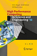 High Performance Computing in Science and Engineering '10: Transactions of the High Performance Computing Center, Stuttgart (HLRS) 2010