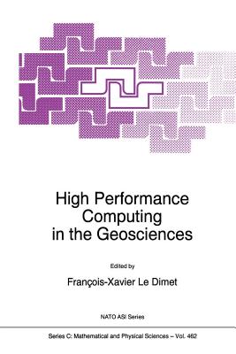 High Performance Computing in the Geosciences - Le Dimet, F X (Editor)