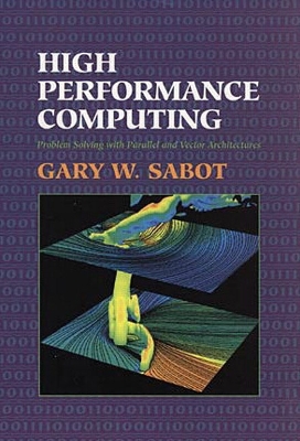 High Performance Computing - Sabot, Gary