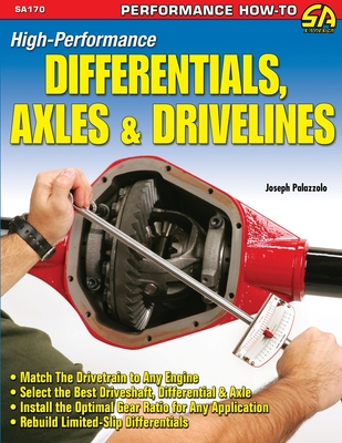 High-Performance Differentials, Axles, and Drivelines - Palazzolo, Joe