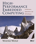 High-Performance Embedded Computing: Architectures, Applications, and Methodologies