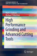 High Performance Grinding and Advanced Cutting Tools