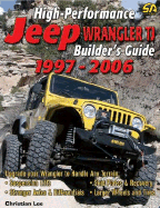 High-Performance Jeep Wrangler TJ Builder's Guide