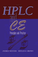 High Performance Liquid Chromatography & Capillary Electrophoresis: Principles and Practices