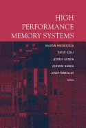 High Performance Memory Systems