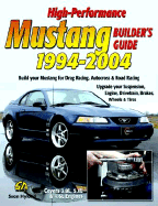 High-Performance Mustang Builder's Guide 1994-2004