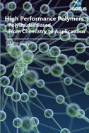 High Performance Polymers: Polyimides Based -- From Chemistry to Applications