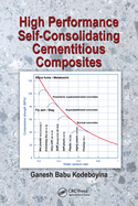 High Performance Self-Consolidating Cementitious Composites
