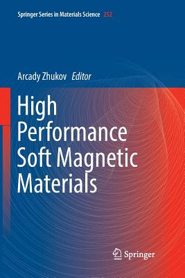 High Performance Soft Magnetic Materials - Zhukov, Arcady (Editor)
