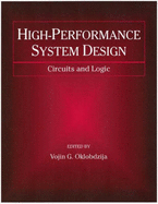 High-Performance System Design: Circuits and Logic