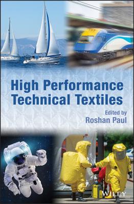 High Performance Technical Textiles - Paul, Roshan (Editor)