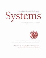 High Performing Healthcare Systems: Delivering Quality by Design