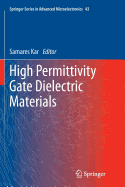 High Permittivity Gate Dielectric Materials