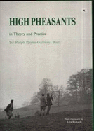 High Pheasants: In Theory and Practice