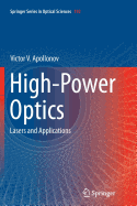 High-Power Optics: Lasers and Applications