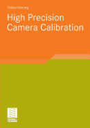 High Precision Camera Calibration
