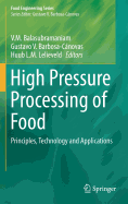 High Pressure Processing of Food: Principles, Technology and Applications