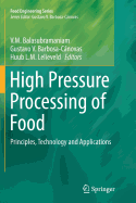 High Pressure Processing of Food: Principles, Technology and Applications
