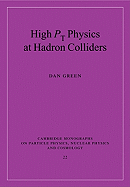 High Pt Physics at Hadron Colliders